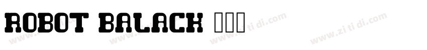 robot balack字体转换